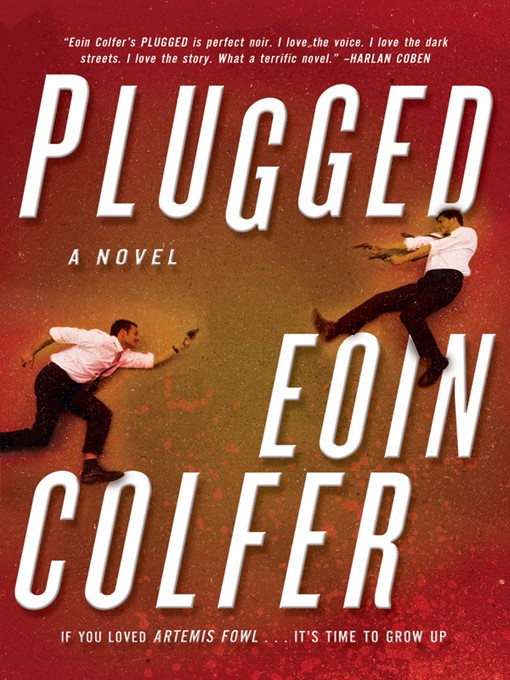 Title details for Plugged by Eoin Colfer - Wait list
